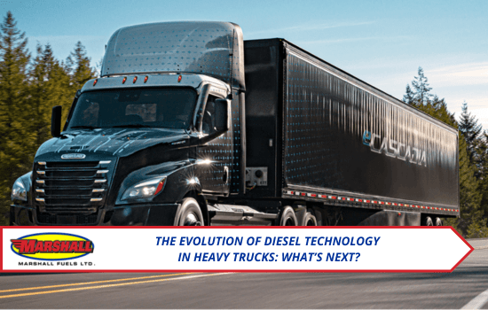 Marshall Truck & Marshall Fuels blog, "The Evolution of Diesel Technology in Heavy Trucks: What’s Next?"